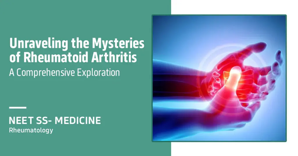 Unraveling the Mysteries of Rheumatoid Arthritis: A Comprehensive Exploration" in blue text, with the NEET SS logo and "Medicine Rheumatology" below it in black text.