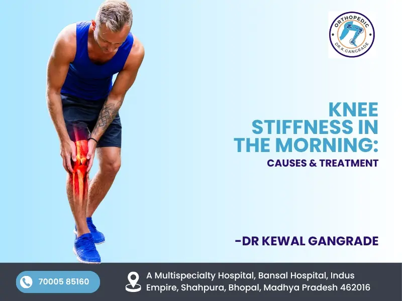 Man experiencing knee stiffness in the morning showing knee pain symptoms and treatment by Dr. Kewal Gangrade in Bhopal